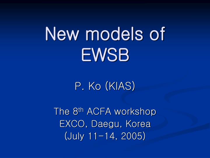 new models of ewsb