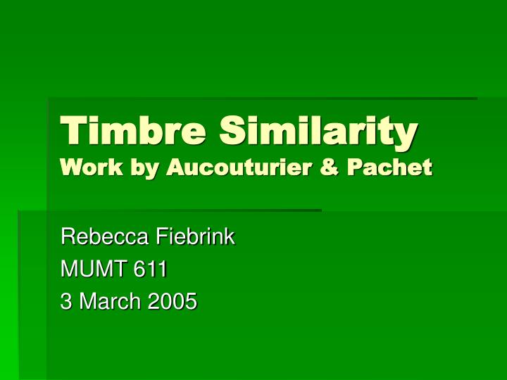 timbre similarity work by aucouturier pachet