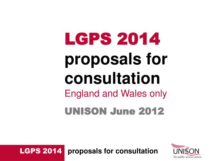 lgps 2014 proposals for consultation england and wales only