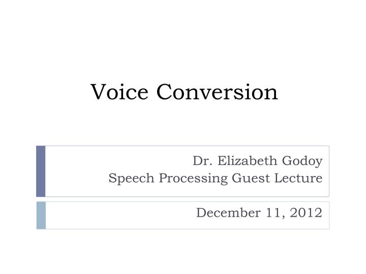 voice conversion