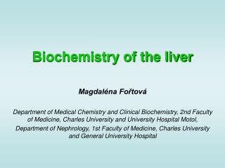 Biochemistry of the liver