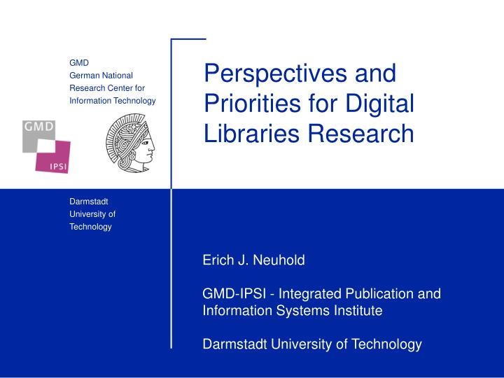 perspectives and priorities for digital libraries research