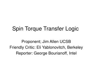 Spin Torque Transfer Logic