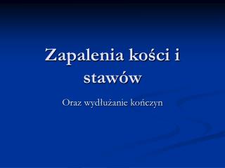 zapalenia ko ci i staw w
