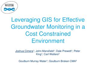 Leveraging GIS for Effective Groundwater Monitoring in a Cost Constrained Environment