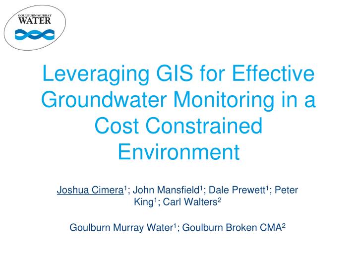 leveraging gis for effective groundwater monitoring in a cost constrained environment