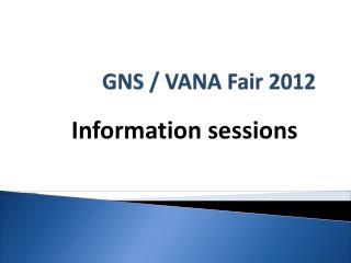 GNS / VANA Fair 2012