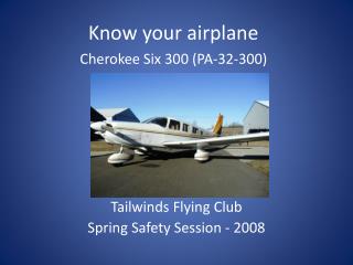 Tailwinds Flying Club Spring Safety Session - 2008