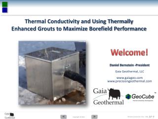 Thermal Conductivity and Using Thermally Enhanced Grouts to Maximize Borefield Performance