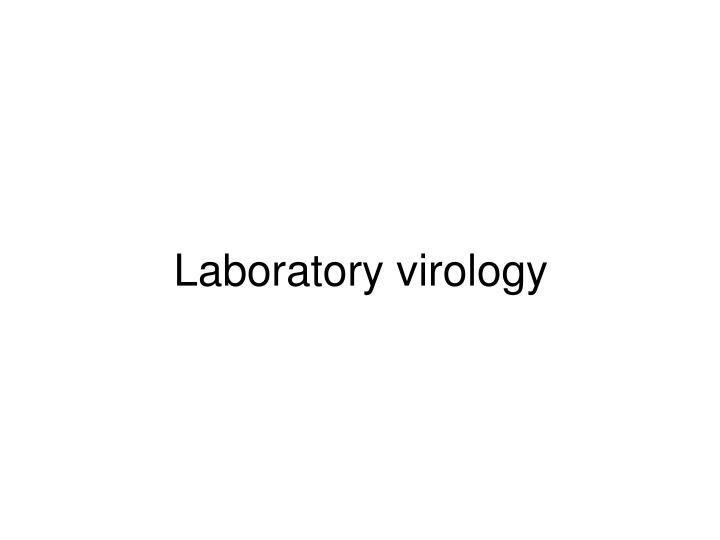 laboratory virology