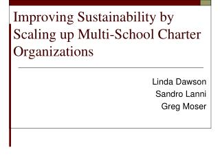 Improving Sustainability by Scaling up Multi-School Charter Organizations