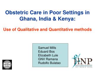 Obstetric Care in Poor Settings in Ghana, India &amp; Kenya: