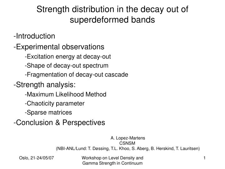 strength distribution in the decay out of superdeformed bands