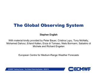 The Global Observing System Stephen English