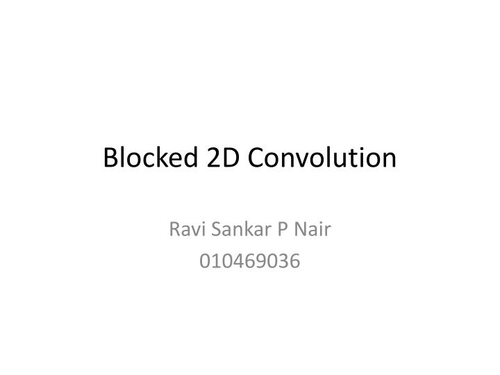 blocked 2d convolution