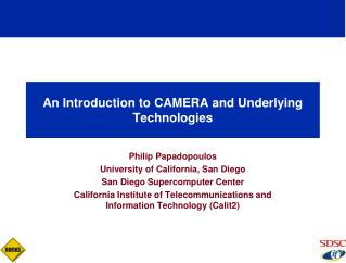 An Introduction to CAMERA and Underlying Technologies