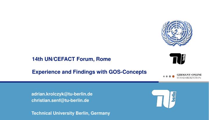 14th un cefact forum rome experience and findings with gos concepts