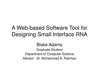 A Web-based Software Tool for Designing Small Interface RNA