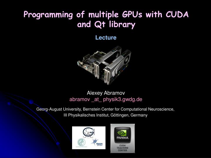 programming of multiple gpus with cuda and qt library