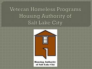 Veteran Homeless Programs Housing Authority of Salt Lake City