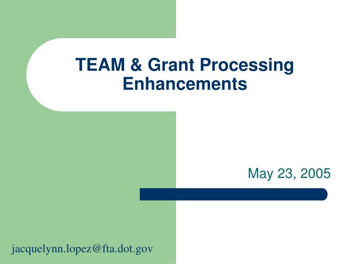 team grant processing enhancements
