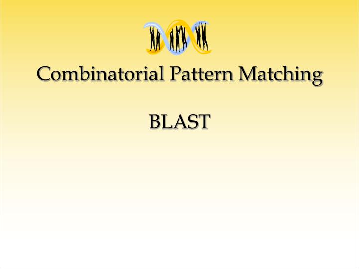combinatorial pattern matching blast