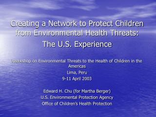 Creating a Network to Protect Children from Environmental Health Threats: The U.S. Experience