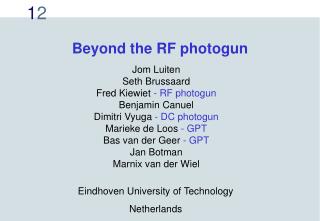 Beyond the RF photogun