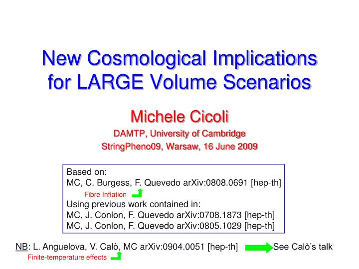 new cosmological implications for large volume scenarios