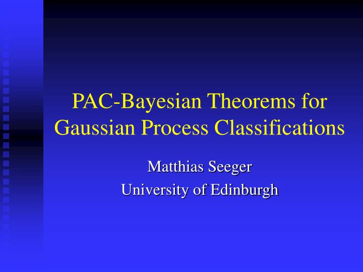 pac bayesian theorems for gaussian process classifications