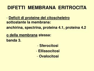 difetti membrana eritrocita