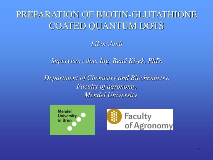 preparation of biotin glutathione coated quantum dots
