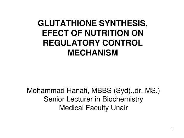 glutathione synthesis efect of nutrition on regulatory control mechanism