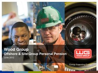 Wood Group Offshore &amp; Site Group Personal Pension
