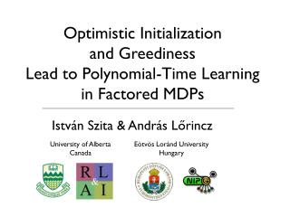 Optimistic Initialization and Greediness Lead to Polynomial-Time Learning in Factored MDPs
