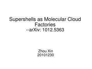 Supershells as Molecular Cloud Factories --arXiv: 1012.5363