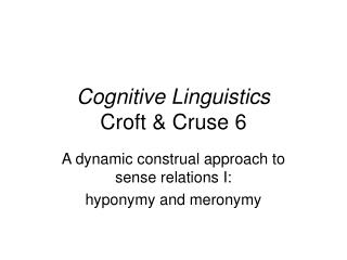 Cognitive Linguistics Croft &amp; Cruse 6