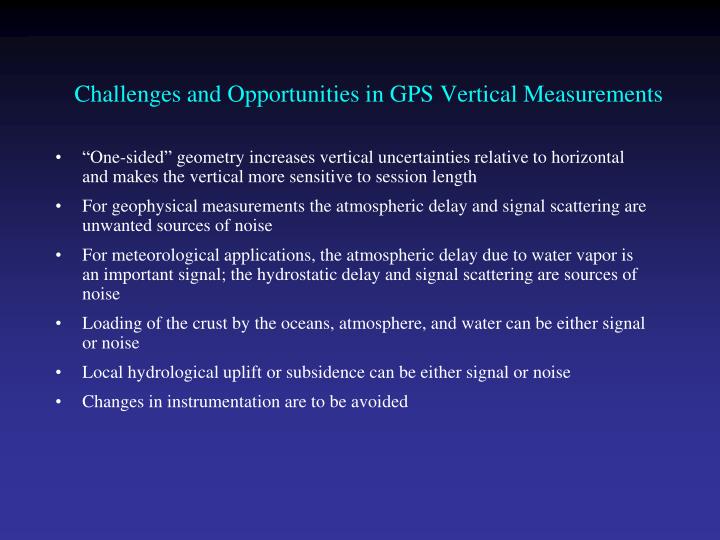 challenges and opportunities in gps vertical measurements