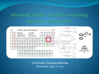 Selected Catalytic Reactions Involving Selenium Compounds