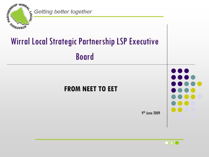 wirral local strategic partnership lsp executive board