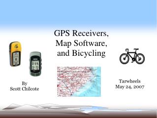 GPS Receivers, Map Software, and Bicycling