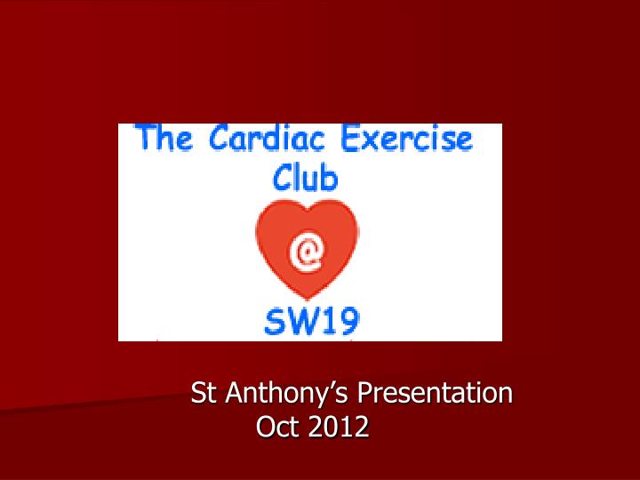 st anthony s presentation oct 2012