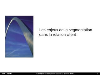 les enjeux de la segmentation dans la relation client