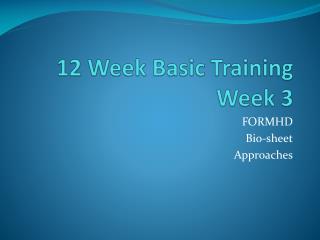 12 Week Basic Training Week 3