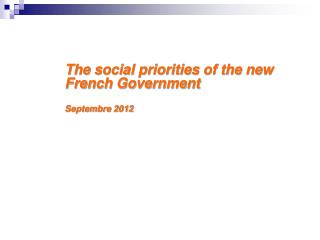 The social priorities of the new French Government Septembre 2012