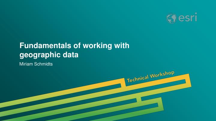 fundamentals of working with geographic data