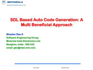SDL Based Auto Code Generation: A Multi Beneficial Approach Bhaskar Rao.G