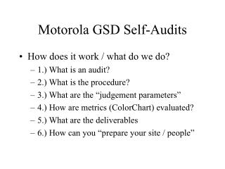 Motorola GSD Self-Audits