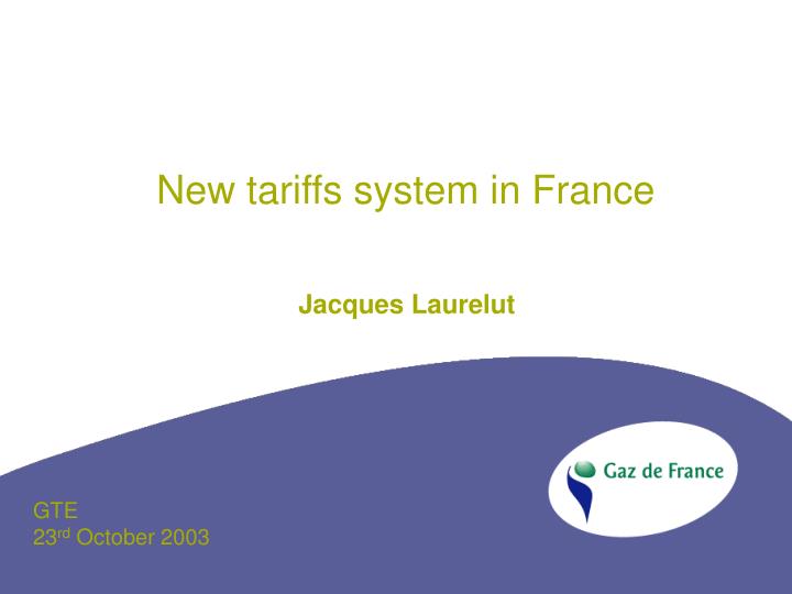 new tariffs system in france