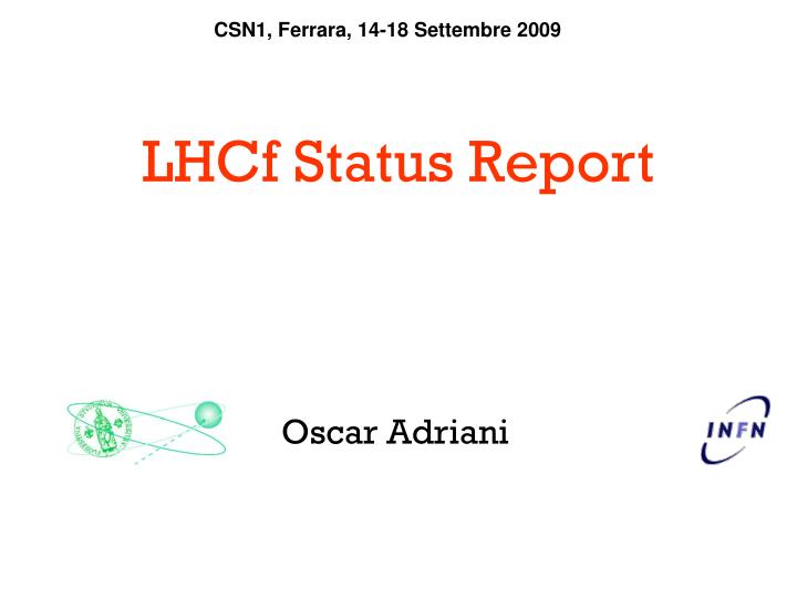 lhcf status report